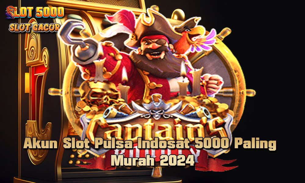 Akun Slot Pulsa Indosat 5000 Paling Murah 2024